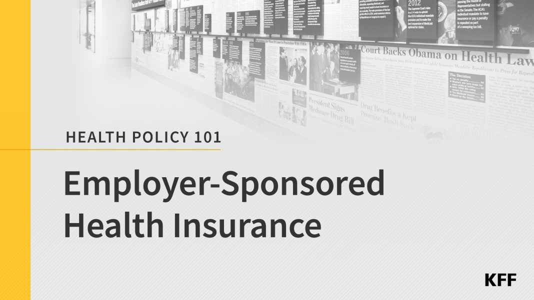 Employer-Sponsored Health Insurance 101 | KFF