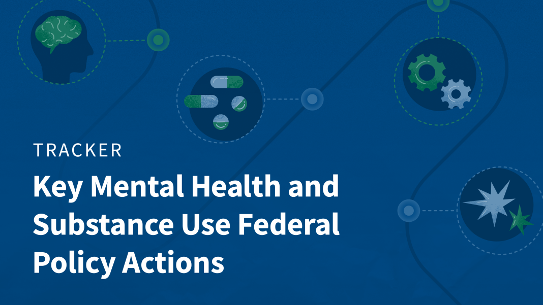 Tracking Key Mental Health and Substance Use Policy Actions Under the Trump Administration