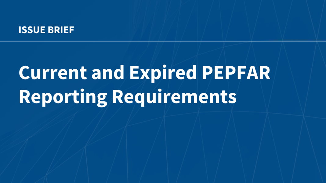 Current and Expired PEPFAR Reporting Requirements