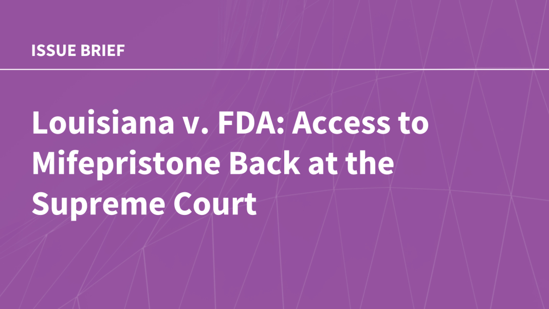 Louisiana v. FDA: Access to Mifepristone Back at the Supreme Court